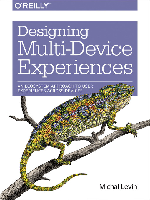 Title details for Designing Multi-Device Experiences by Michal Levin - Wait list